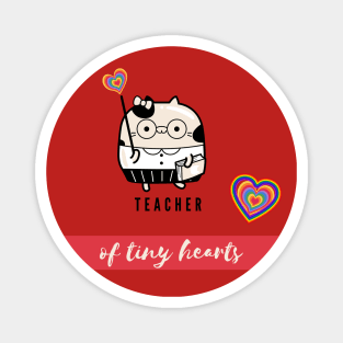 Teacher Of Tiny Hearts - Cute cat Magnet